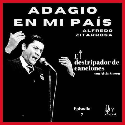 7: Adagio en mi país - Alfredo Zitarrosa / La Triple Nelson