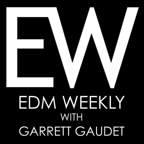EDM Weekly Episode 149