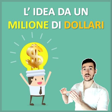 The Million Dollar Idea
