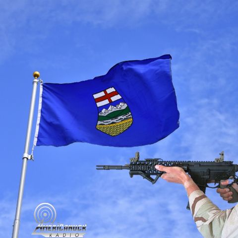 Americanuck Radio - Fed Gun Confiscation Blocked In Alberta - Jesus Is My General