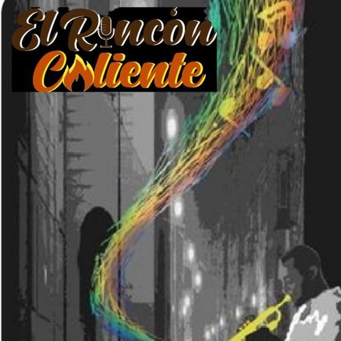 El Podcast De La Salsa. El Rincon Caliente, Con Álvaro Quintero y Cesar Ocampo #72