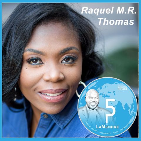 ep 011 Raquel M. R. Thomas The Power of Small Business