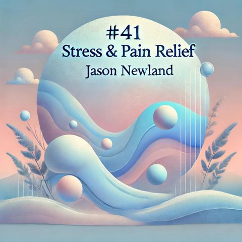#41 GRATITUDE TOWARDS YOUR BODY - Stress & Pain Relief (Jason Newland)