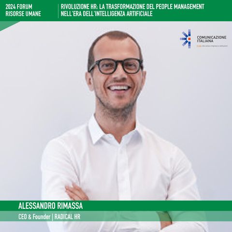 FORUM RISORSE UMANE 2024 | Workshop | RIVOLUZIONE HR: LA TRASFORMAZIONE DEL PEOPLE MANAGEMENT NELL'ERA DELL'INTELLIGENZA ARTIFICIALE