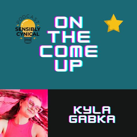 On The Come Up Interview w/ Kyla Gabka