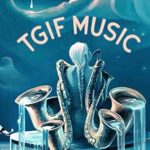 TGIF MUSIC SHOW MARCH 8, 2019