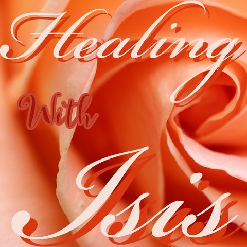 Healing with Isis Episode 12 Isis Heart Healing