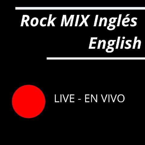 Rock MIX En VIVO - IN LIVE