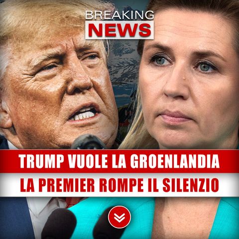 Donald Trump Vuole La Groenlandia: La Premier Rompe Il Silenzio!