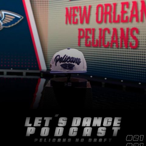 Let's Dance Podcast #21 - Offseason Pelicana