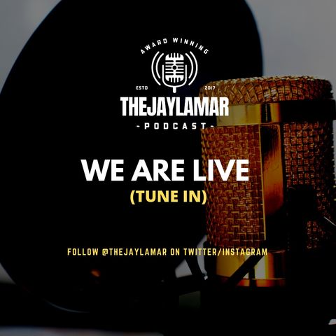 We Are Back | The JayLamar Podcast, Season 4.2, E1