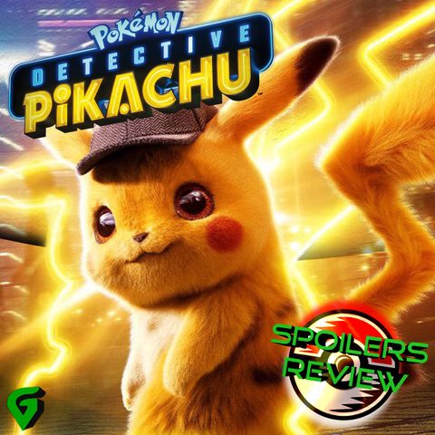 Pokemon Detective Pikachu Review/Spoilers Discussion : Another Video Game Film Disappointment