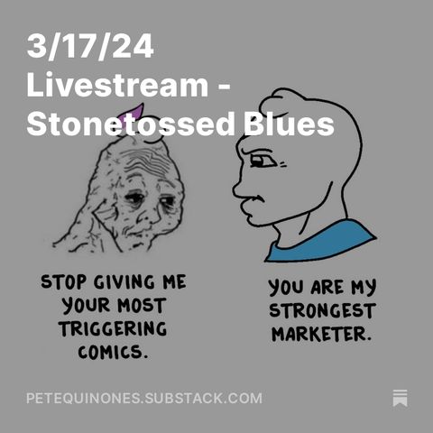 3/17/24 Livestream - Stonetossed Blues