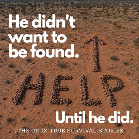 Lost in the Outback for 43 Days: The Man Who Didn't Want to be Found | E261