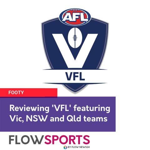 VFL (including former NEAFL sides from Sydney and Brisbane) preview with the Flowman and the Statman