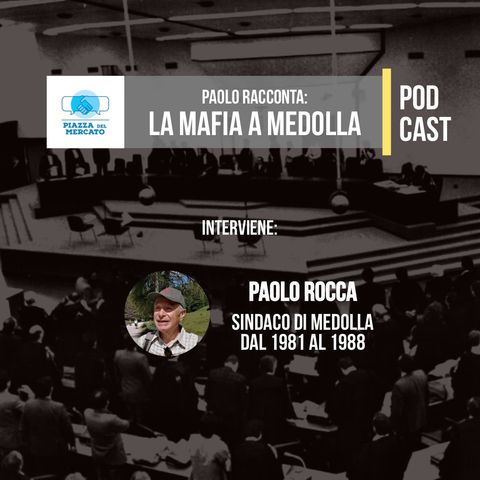 Paolo racconta - La Mafia a Medolla