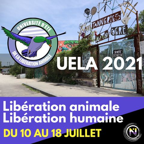 UELA 2021, un programme de libération animale et humaine