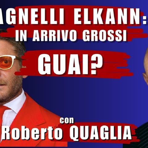 GROSSI GUAI per la dinnastia AGNELLI?- con Roberto QUAGLIA | Il Punt🔴 di Vista