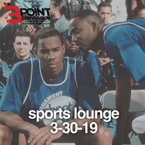 The 3 Point Conversion Sports Lounge- March Madness, Trae Young Finally Passed Luca (?), Sweet 16 of Sports Movies, NFL Rues, MLB Is Back