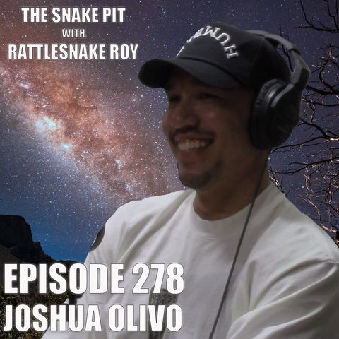 Joshua Olivo | The Snake Pit Episode 278
