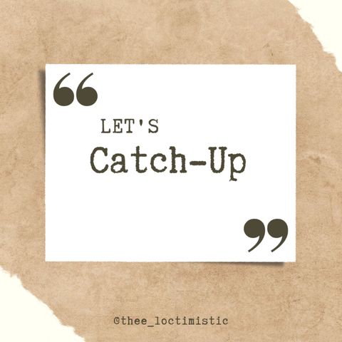 Let's Catch Up!