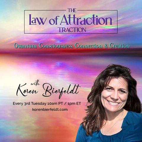 How do we build traction in creating the life of our dreams using the law of attraction?