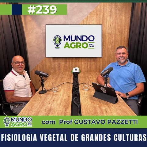 #293 MAP A fisiologia vegetal com o Prof. Dr. Gustavo Pazzetti