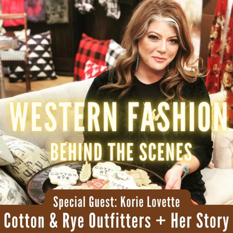 Korie Lovette | Cotton & Rye Outfitters Founder on Building A Brand & Her Story