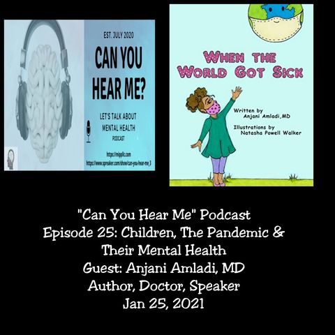 CYHM Episode 25 Children The Pandemic and Mental Health (Original Broadcast 01/25/2021)