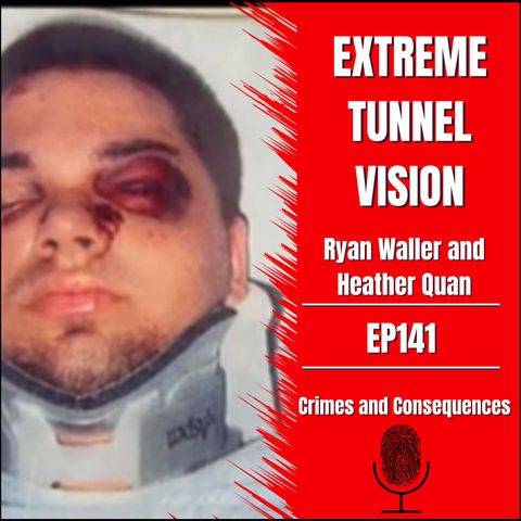 EP141: Extreme Tunnel Vision