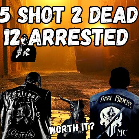 Outcast vs Thug Riders 5 Shot 2 Dead 12 Arrested