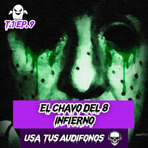 EL CHAVO DEL 8: INFIERNO - TEORÍA DE TERROR EN 8D 💀🎧