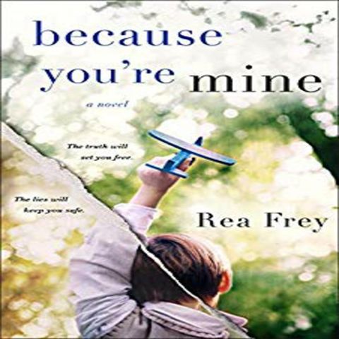 Rea Frey BECAUSE YOU'RE MINE