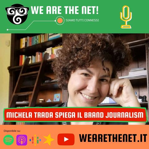 230 - Il Brand Journalism con Michela Trada