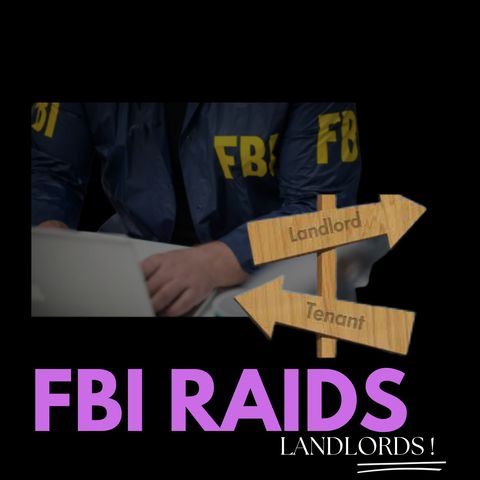 FBI Raids Landlords