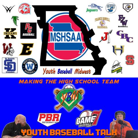 Making the High School Baseball Team | Youth Baseball Talk