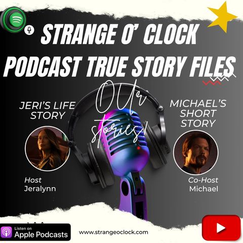 Extraordinary Personal Journeys part 2: Unveiling Our Stories-Strange O'Clock Podcast