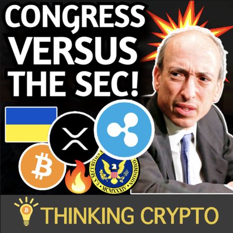 🔴 Congress vs the SEC Crypto - Ukraine Legalizes Cryptocurrency - BIG Ripple XRP News!