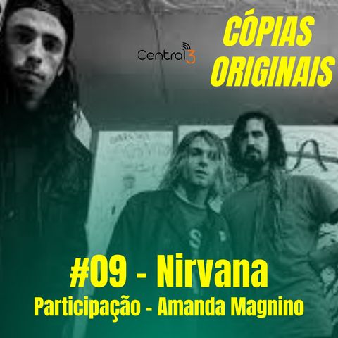 #09 - Nirvana (Participação - Amanda Magnino)