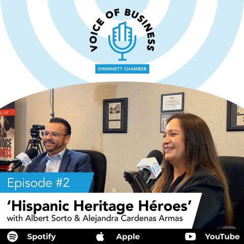 The Voice of Business/Episode 2: Hispanic Heritage Heroes