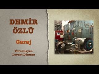 Demir Özlü - Garaj