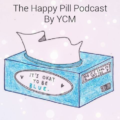 The happy Pill Podcast #1