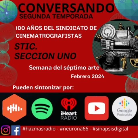 Conversando. 100 años del sindicato de cinematografistas