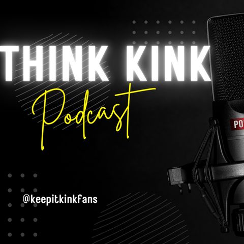 The Think Kink Podcast (Trailer)
