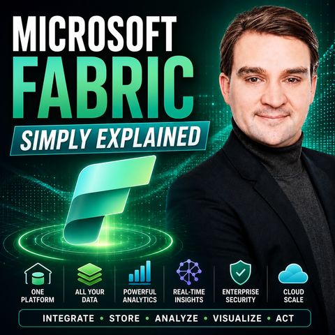 Microsoft Fabric - Simply Explained