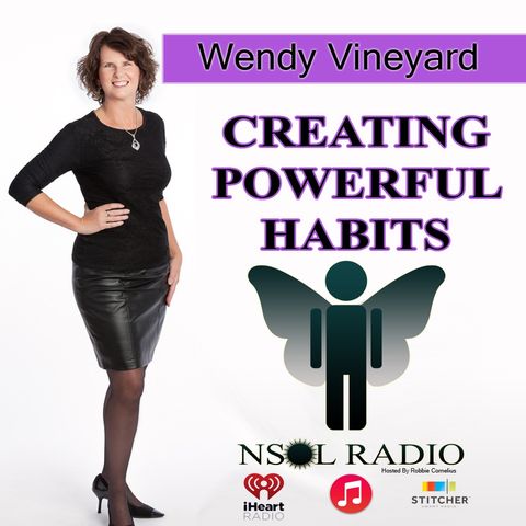 Wendy Vineyard - Creating Powerful Habits