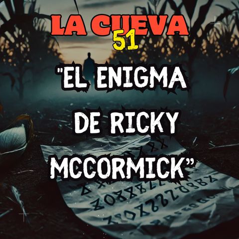 El enigma de Ricky Mccornick