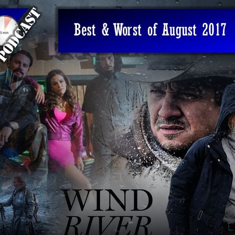 Best & Worst of August 2017