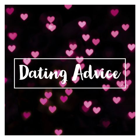 Dating Advice