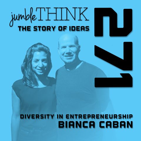 Diversity In Entrepreneurship with Bianca Caban
